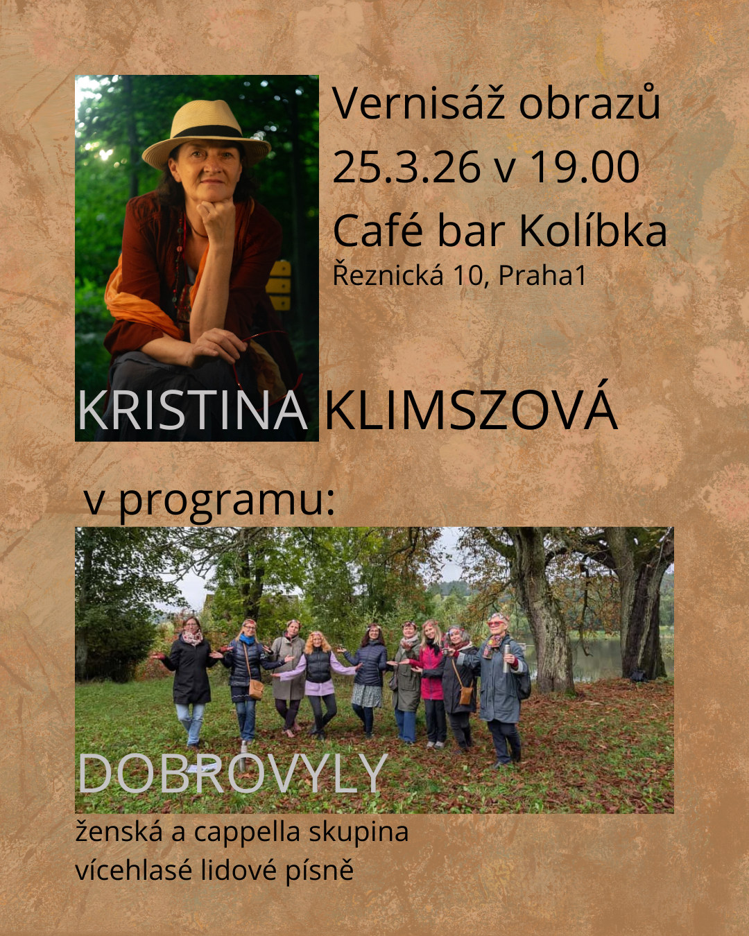 VERNISÁŽ V KOLÍBCE NAVŠTÍVÍ DOBROVYLY